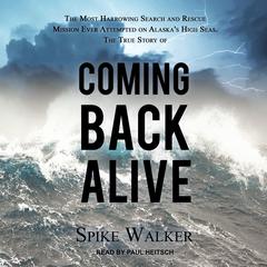 Coming Back Alive by Spike Walker audiobook