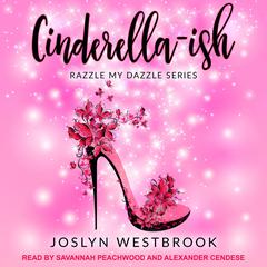 Cinderella-ish by Joslyn Westbrook audiobook