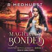 Magically Bonded by  Rachel Medhurst audiobook