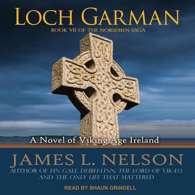 Loch Garman by James L. Nelson audiobook