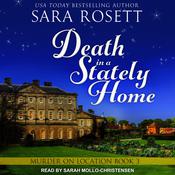 Death in a Stately Home by  Sara Rosett audiobook