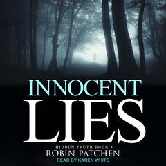 Innocent Lies by Robin Patchen audiobook