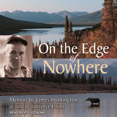 On the Edge of Nowhere by James Huntington audiobook