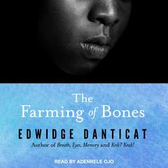 The Farming of Bones by Edwidge Danticat audiobook