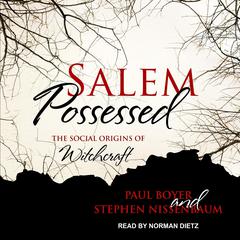 Salem Possessed by Paul Boyer audiobook