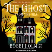 The Ghost from the Sea by  Bobbi Holmes audiobook