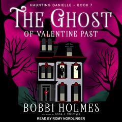 The Ghost of Valentine Past by Bobbi Holmes audiobook