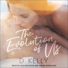 The Evolution of Us by D. Kelly audiobook