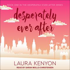 Desperately Ever After by Laura Kenyon audiobook