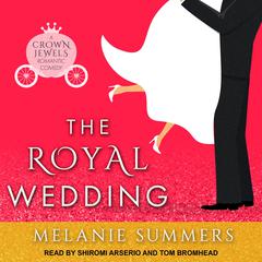 The Royal Wedding by Melanie Summers audiobook