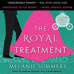 The Royal Treatment by Melanie Summers audiobook