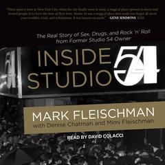 Inside Studio 54 by Mark Fleischman audiobook