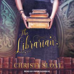The Librarian by Christy Sloat audiobook