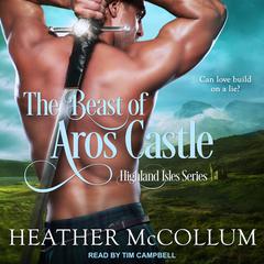 The Beast of Aros Castle by Heather McCollum audiobook