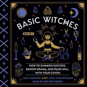 Basic Witches by  Jaya Saxena audiobook