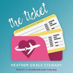 The Ticket by Heather Grace Stewart audiobook