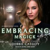 Embracing Magick by  Debbie Cassidy audiobook