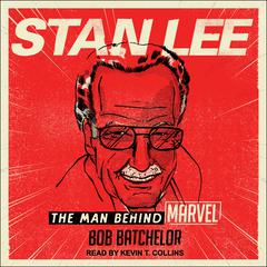 Stan Lee by Bob Batchelor audiobook