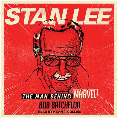 Stan Lee by Bob Batchelor audiobook