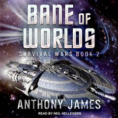 Bane of Worlds by Anthony James audiobook