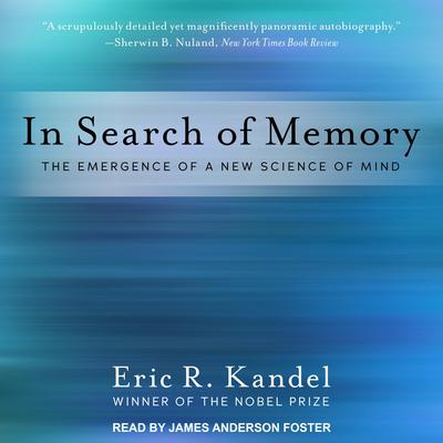 In Search of Memory by Eric R. Kandel audiobook