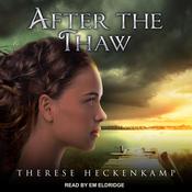 After the Thaw by  Therese Heckenkamp audiobook