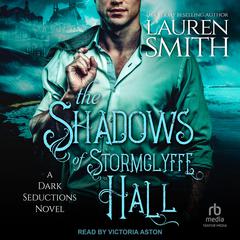 The Shadows of Stormclyffe Hall by Lauren Smith audiobook