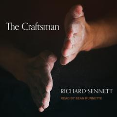 The Craftsman by Richard Sennett audiobook