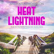Heat Lightning by  Michaela Thompson audiobook
