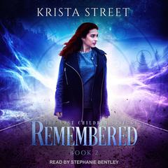 Remembered by Krista Street audiobook