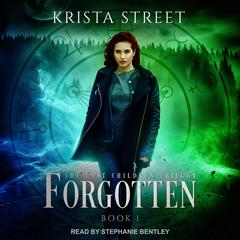 Forgotten by Krista Street audiobook
