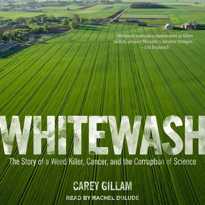 Whitewash by Carey Gillam audiobook