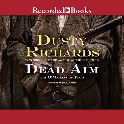 Dead Aim by Dusty Richards audiobook