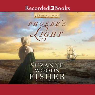 Phoebe's Light by Suzanne Woods Fisher audiobook
