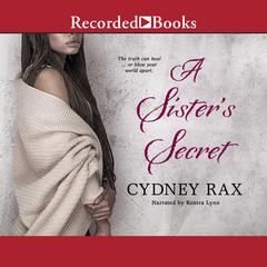 A Sister's Secret by Cydney Rax audiobook