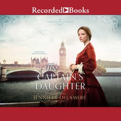 The Captain's Daughter by Jennifer Delamere audiobook
