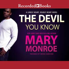 The Devil You Know by Mary Monroe audiobook