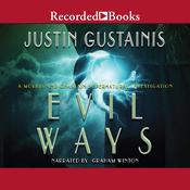 Evil Ways by  Justin Gustainis audiobook