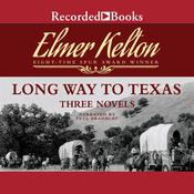 Long Way to Texas by  Dale L Walker audiobook