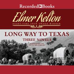 Long Way to Texas by Elmer Kelton audiobook