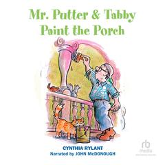 Mr. Putter & Tabby Paint the Porch by Cynthia Rylant audiobook