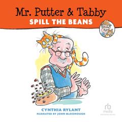 Mr. Putter & Tabby Spill the Beans by Cynthia Rylant audiobook