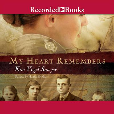 My Heart Remembers by Kim Vogel Sawyer audiobook