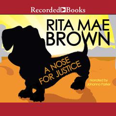 A Nose for Justice by Rita Mae Brown audiobook