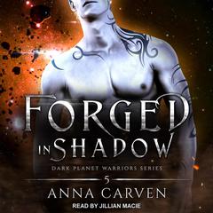 Forged in Shadow by Anna Carven audiobook