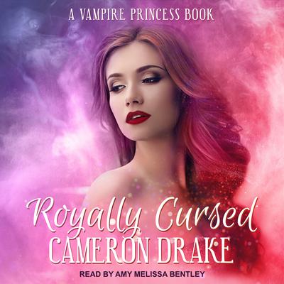 Royally Cursed by Cameron Drake audiobook