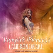Vampire Princess by  Cameron Drake audiobook