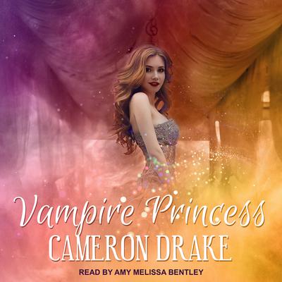 Vampire Princess by Cameron Drake audiobook