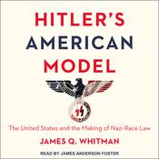 Hitler's American Model by  James Q. Whitman audiobook
