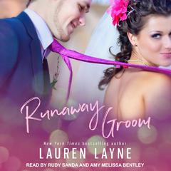 Runaway Groom by Lauren Layne audiobook